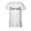 Load image into Gallery viewer, TEE SHIRT - Saved.