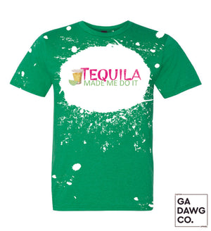 Vintage Dye Sublimation Bleached T-Shirt - Tequila Made me do it