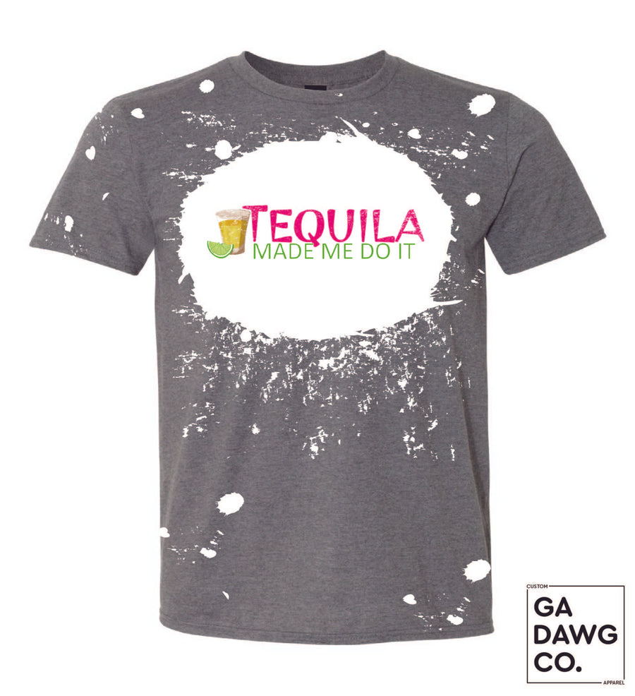 Vintage Dye Sublimation Bleached T-Shirt - Tequila Made me do it