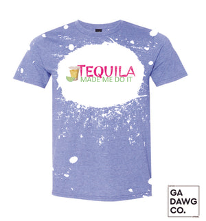 Vintage Dye Sublimation Bleached T-Shirt - Tequila Made me do it
