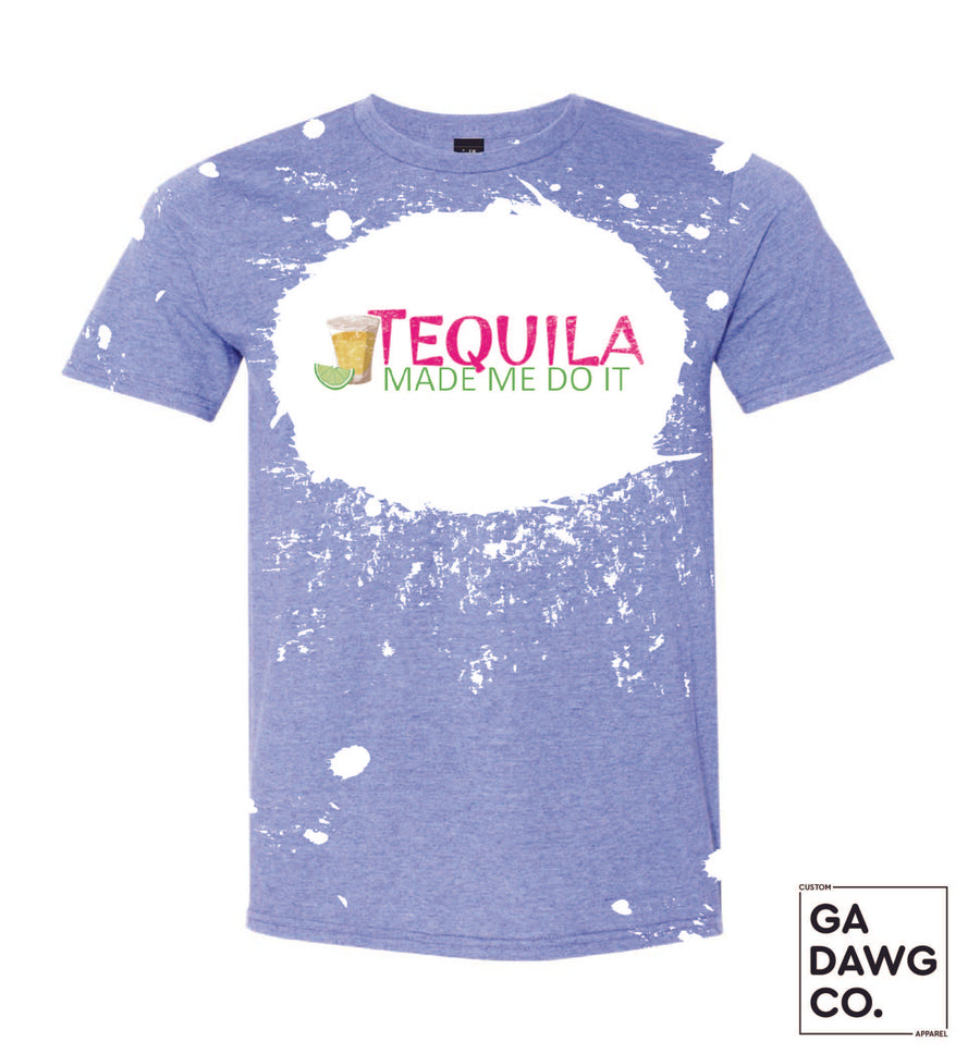 Vintage Dye Sublimation Bleached T-Shirt - Tequila Made me do it